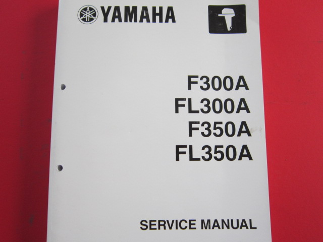 Service manaul Yamaha F300A, FL300A, F350A, FL350A
